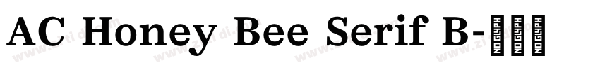 AC Honey Bee Serif B字体转换